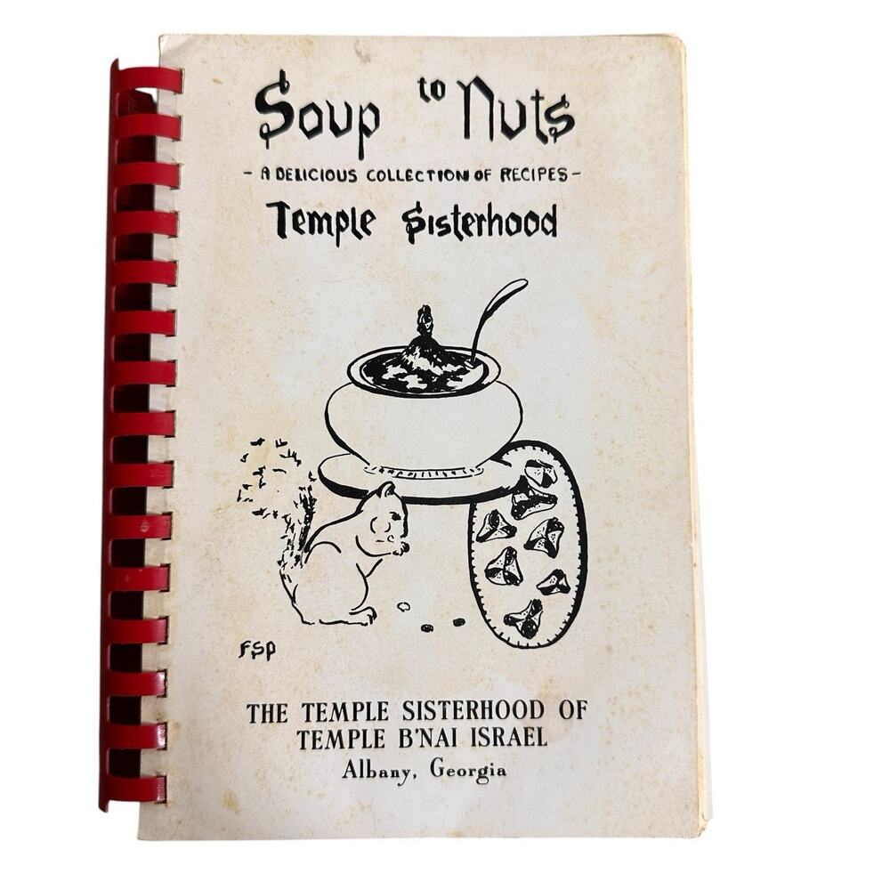 Vintage 1970 Soup to Nuts Cookbook Temple B'nai Israel Sisterhood Albany GA